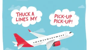Aeroplane Pick Up Lines